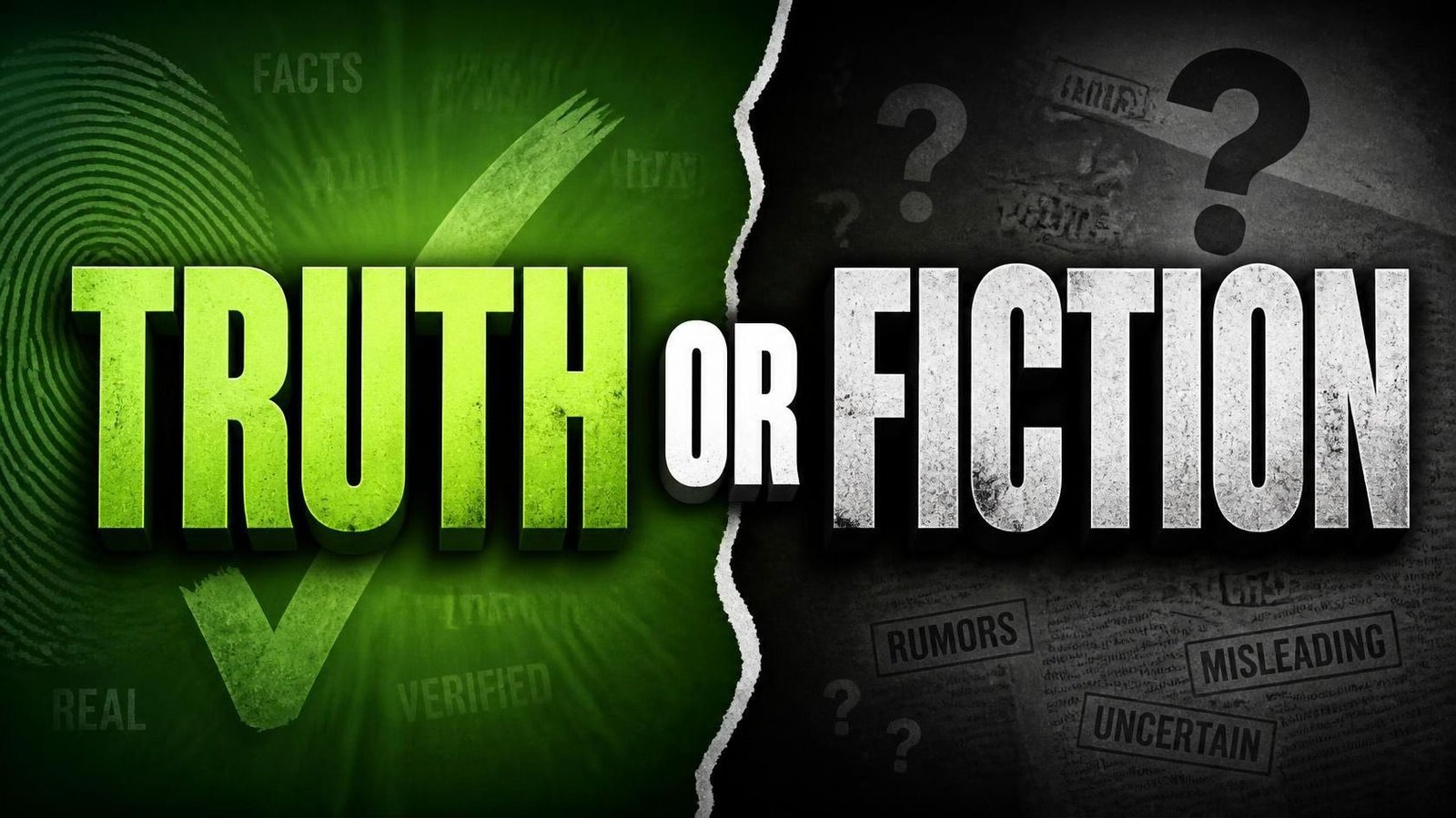 truth or fiction
